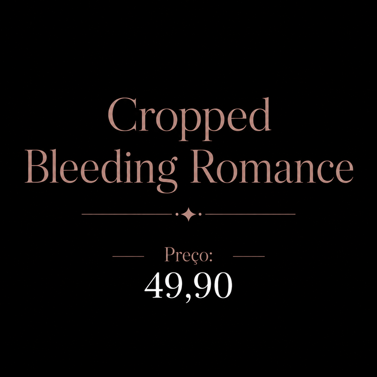 Cropped Bleeding Romance